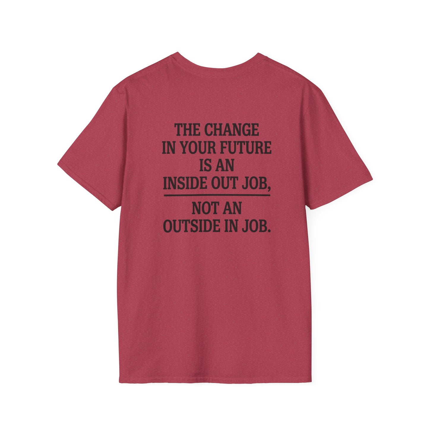 The Change in Your Future T-Shirt