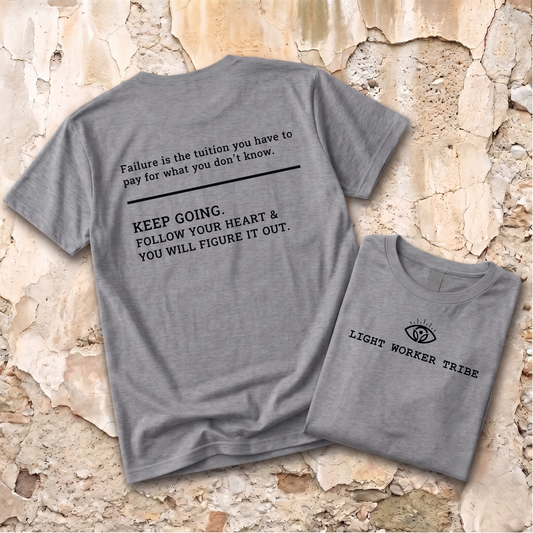 Failure is the Tuition T-Shirt