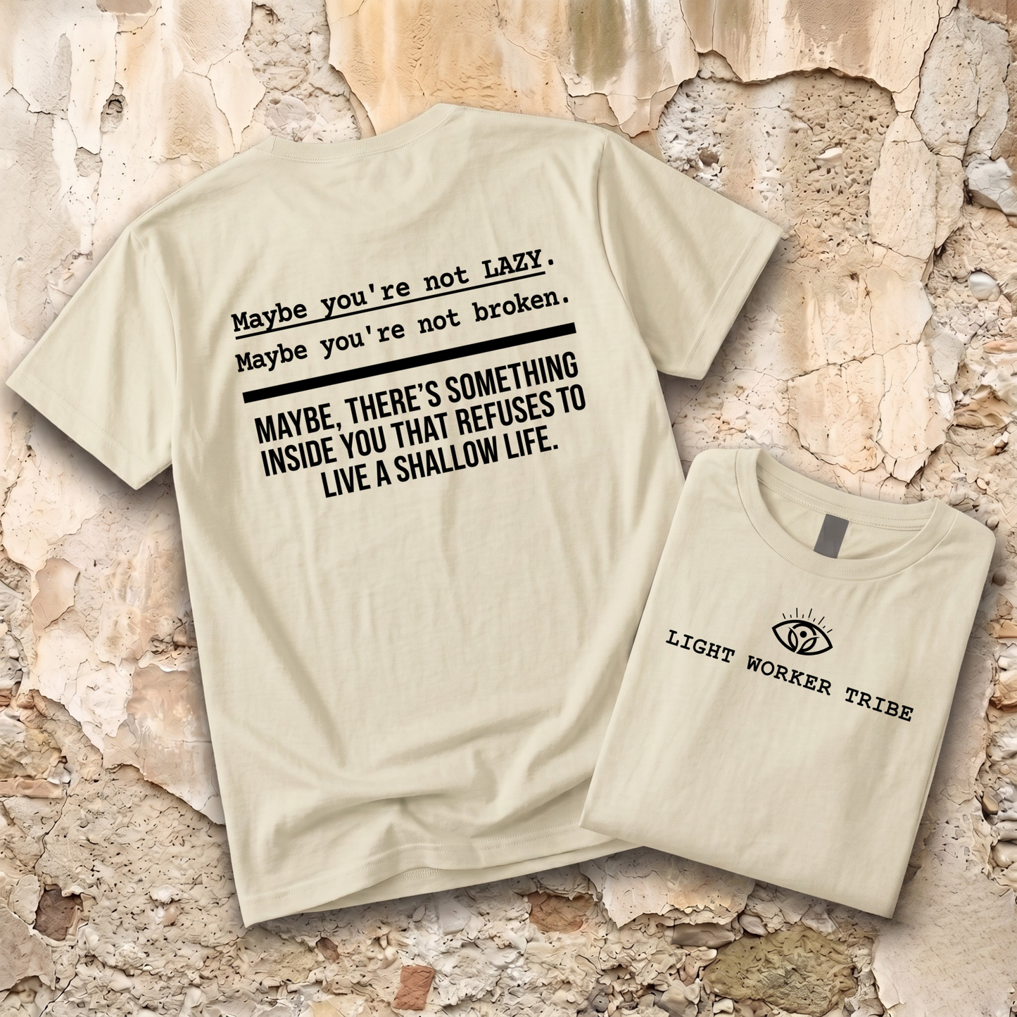 Maybe You're Not Lazy T-Shirt
