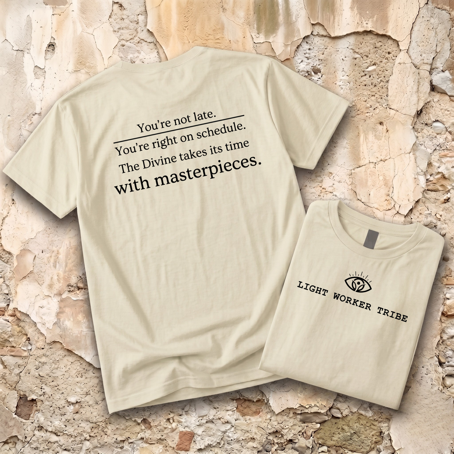 You're Not Late T-Shirt