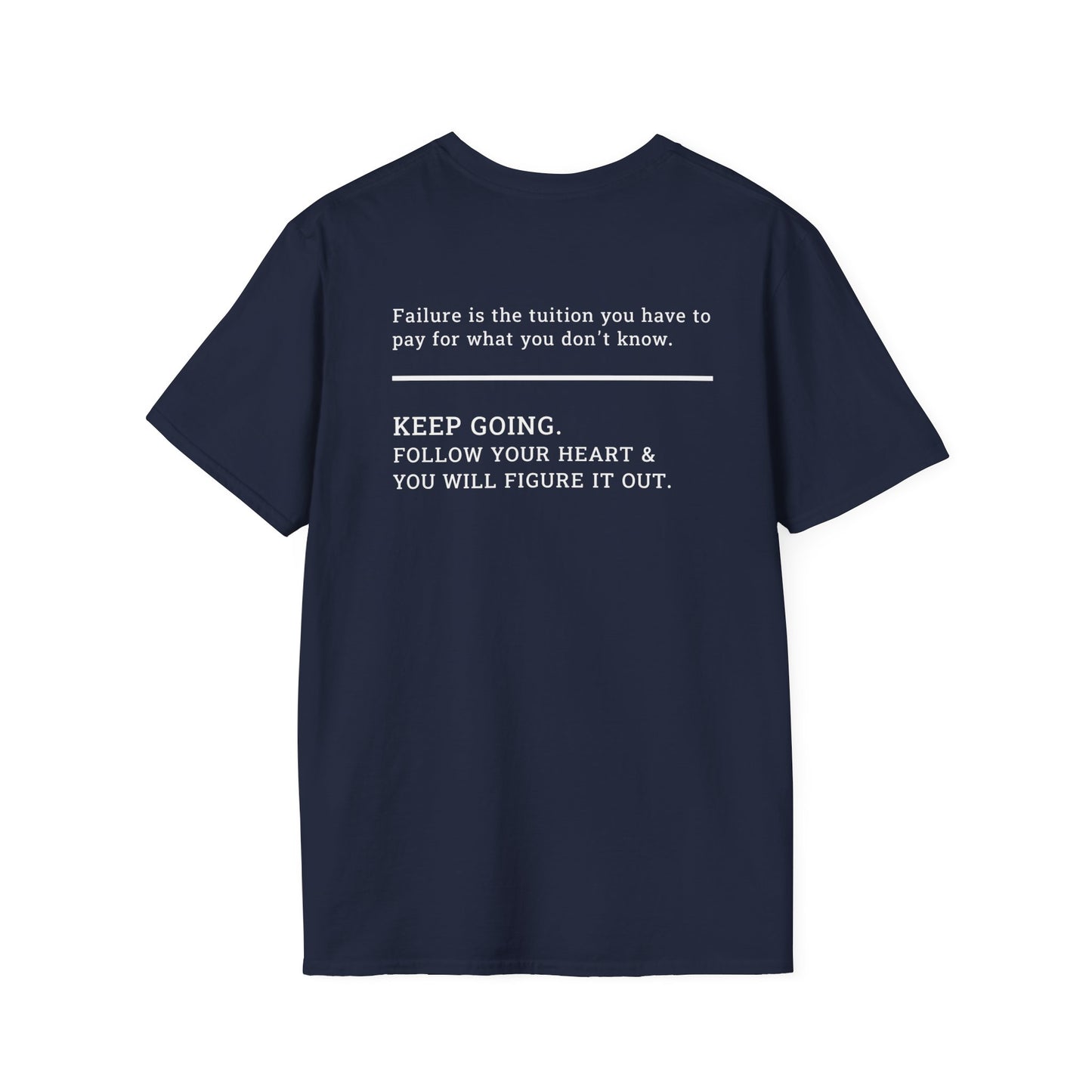 Failure is the Tuition T-Shirt