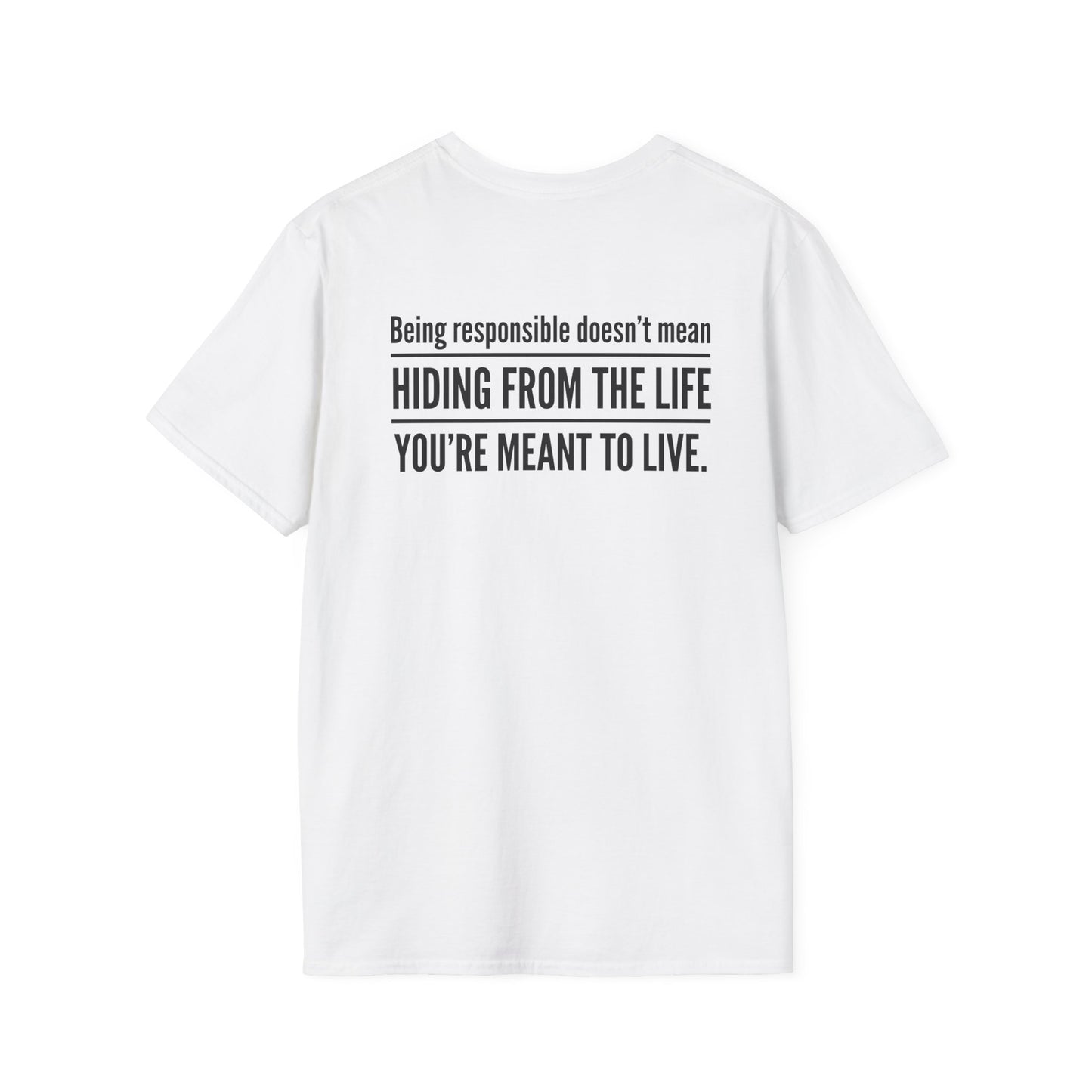 The Life You're Meant to Live T-Shirt