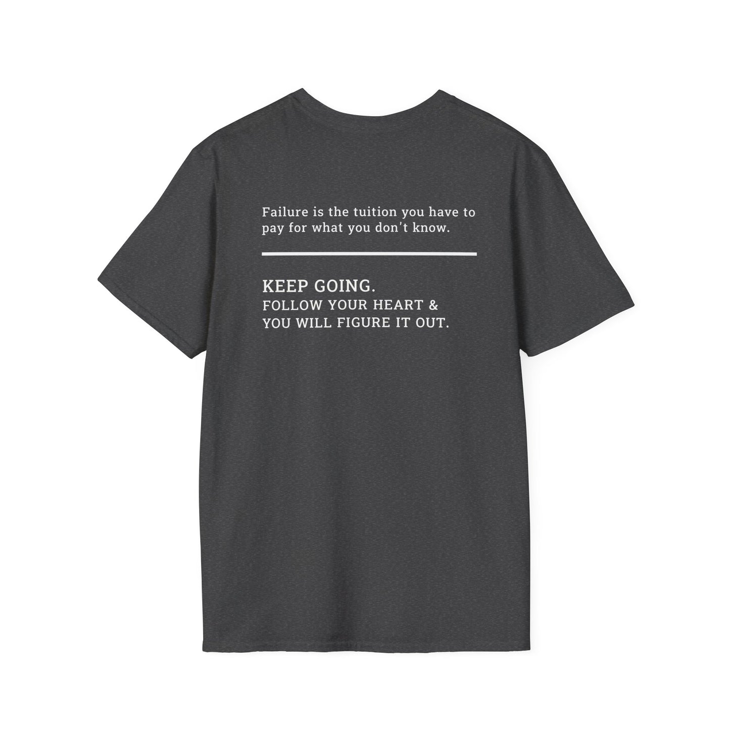 Failure is the Tuition T-Shirt