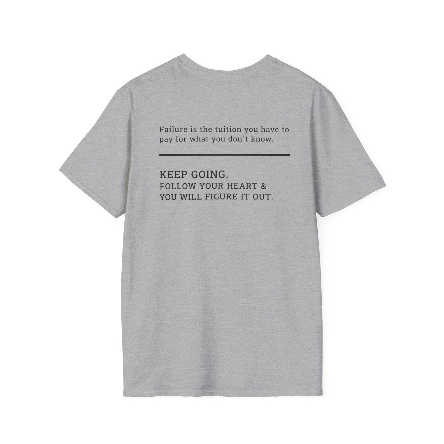 Failure is the Tuition T-Shirt