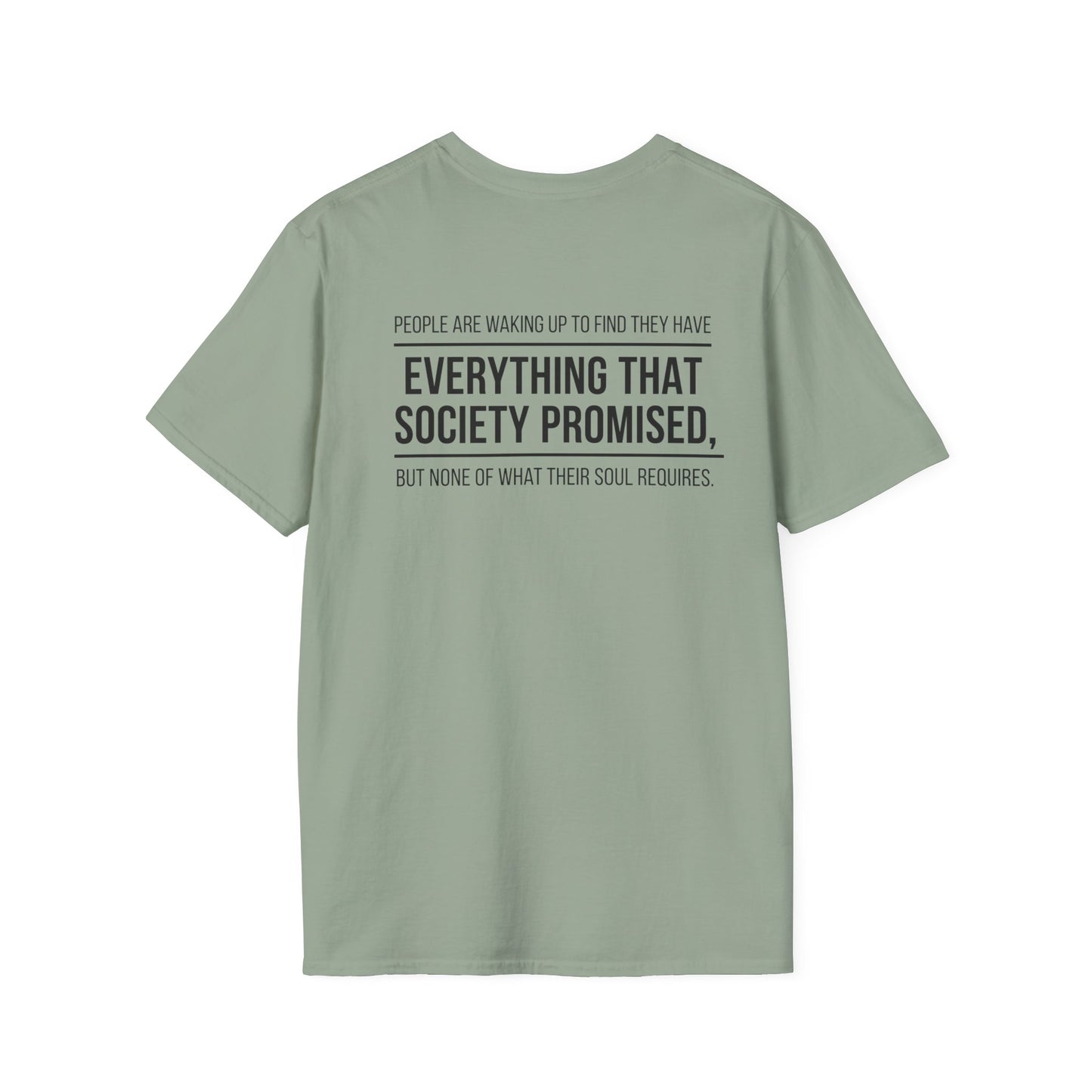 Everything That Society Promised T-Shirt