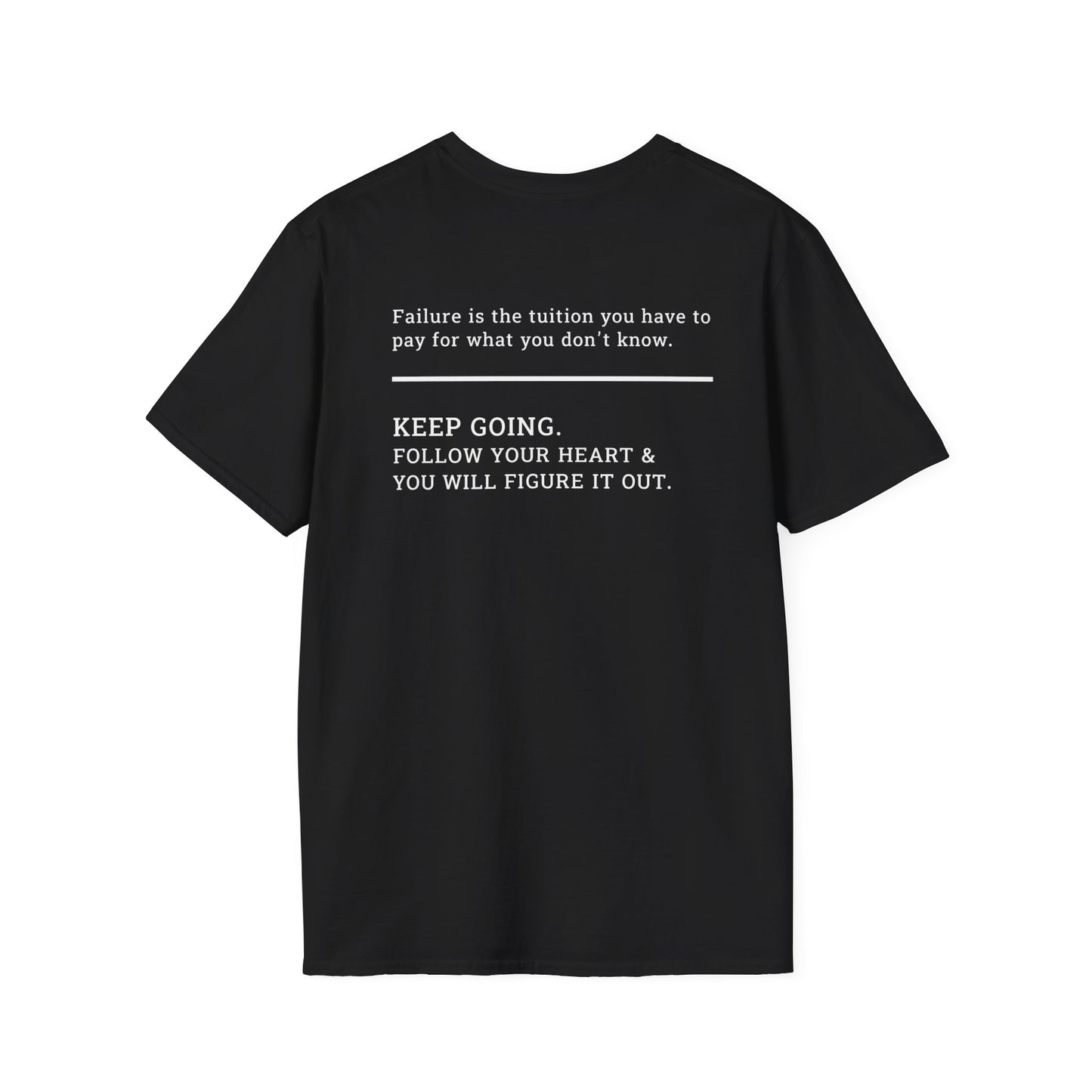 Failure is the Tuition T-Shirt