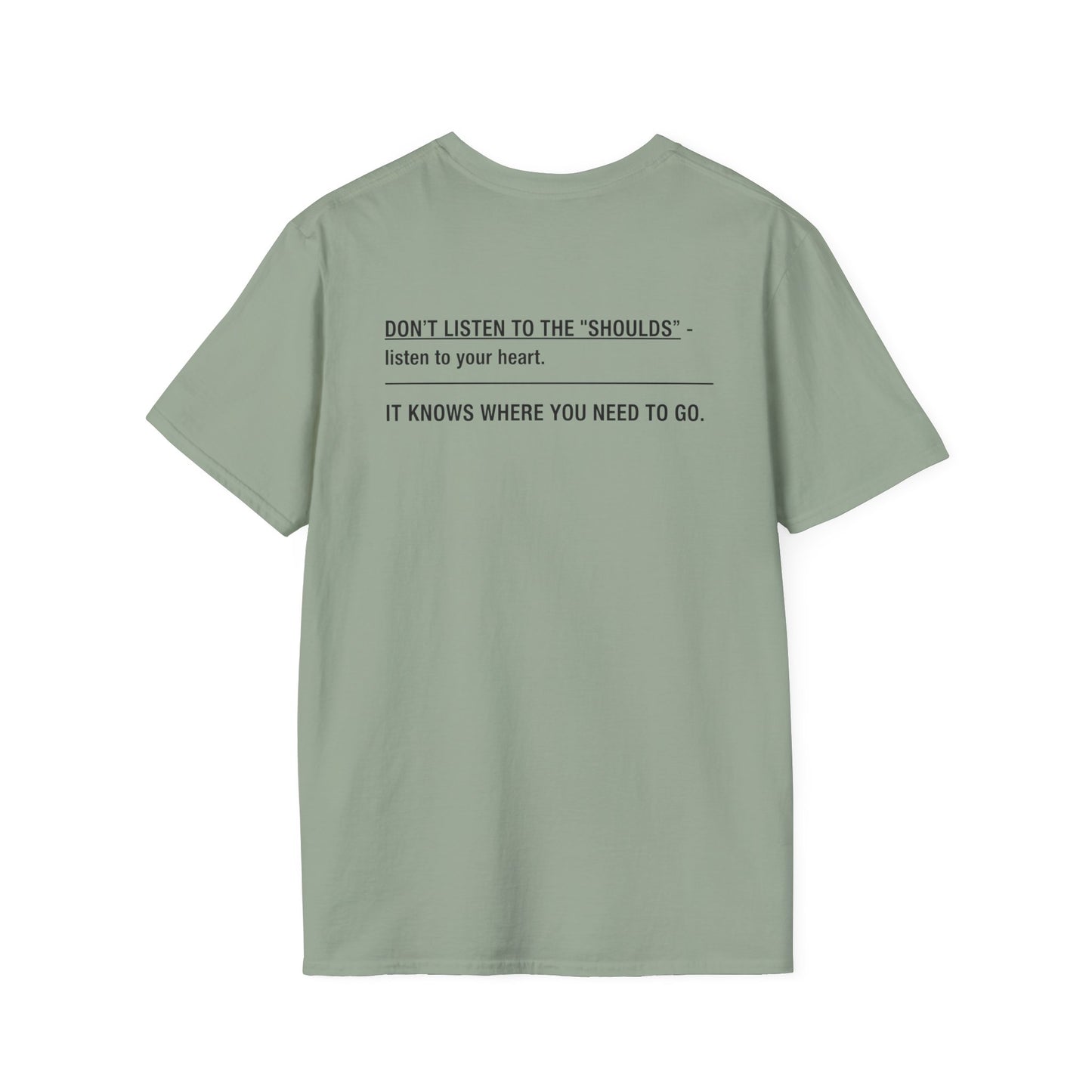 The "Shoulds" T-Shirt
