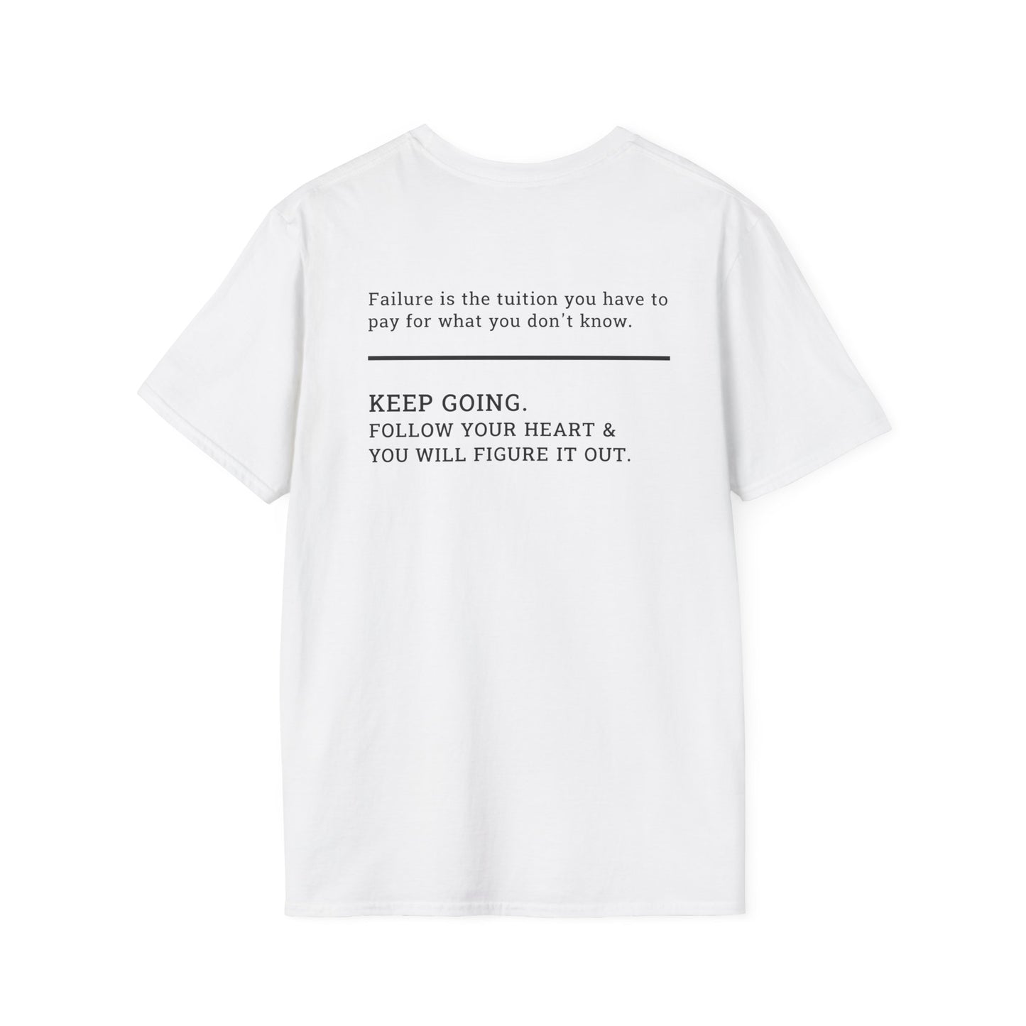 Failure is the Tuition T-Shirt