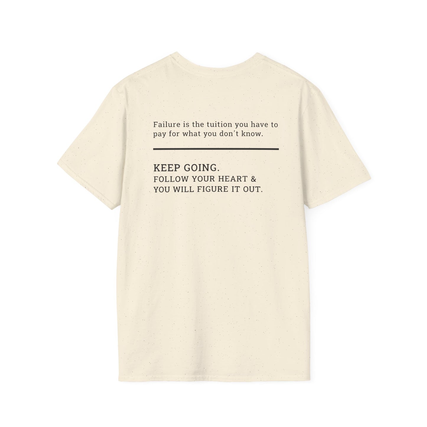 Failure is the Tuition T-Shirt