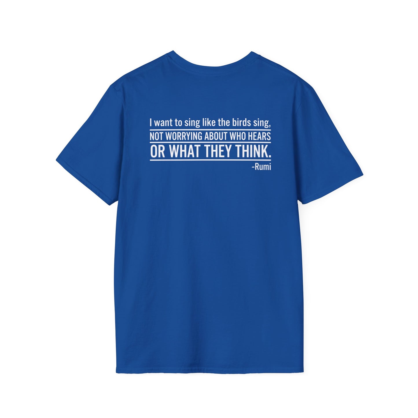 Sing Like the Birds Sing T-Shirt