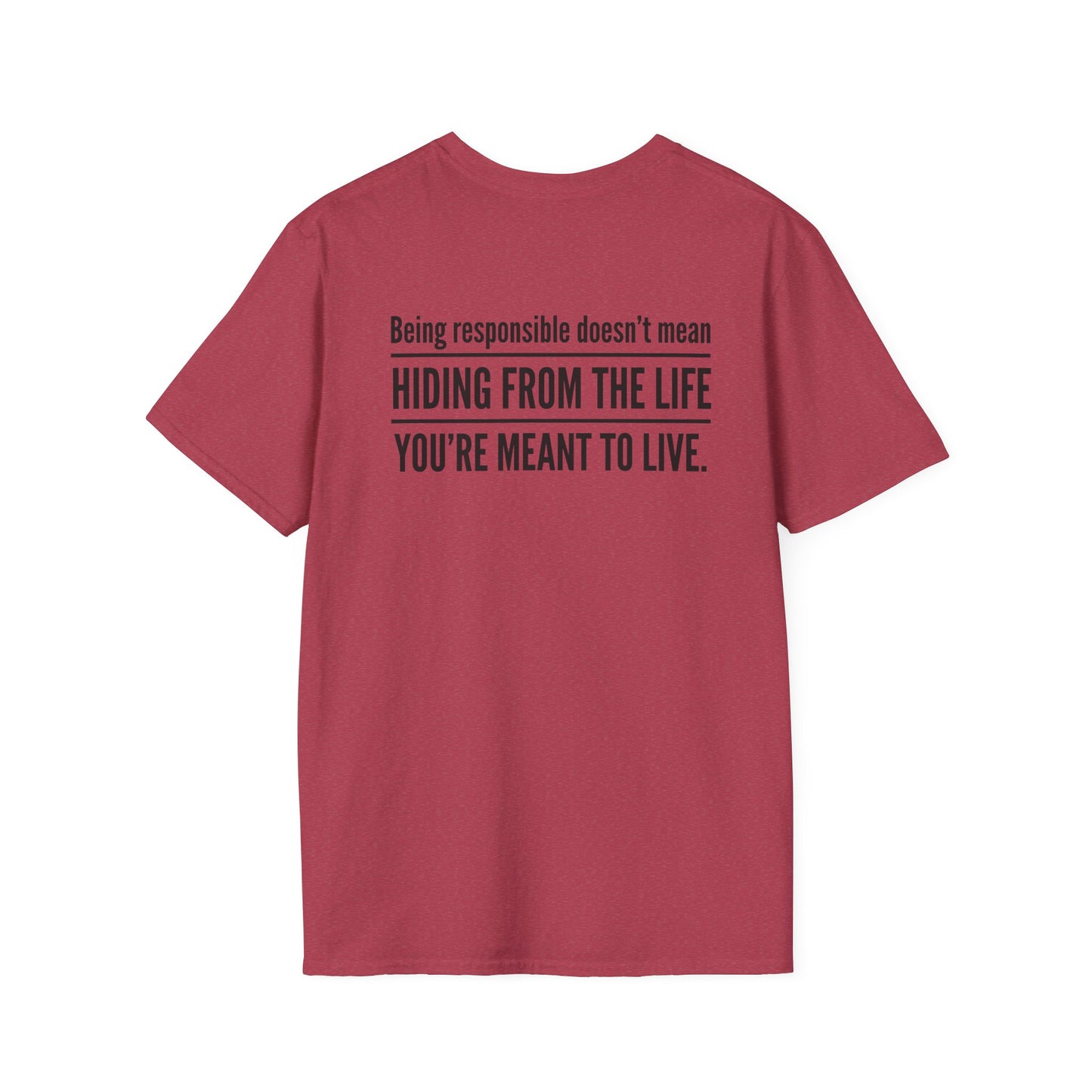 The Life You're Meant to Live T-Shirt