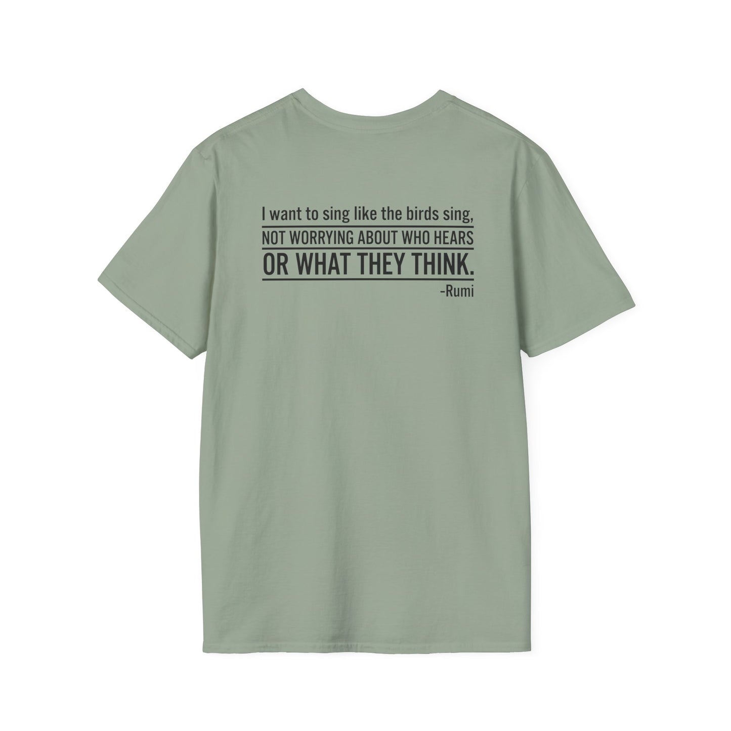 Sing Like the Birds Sing T-Shirt