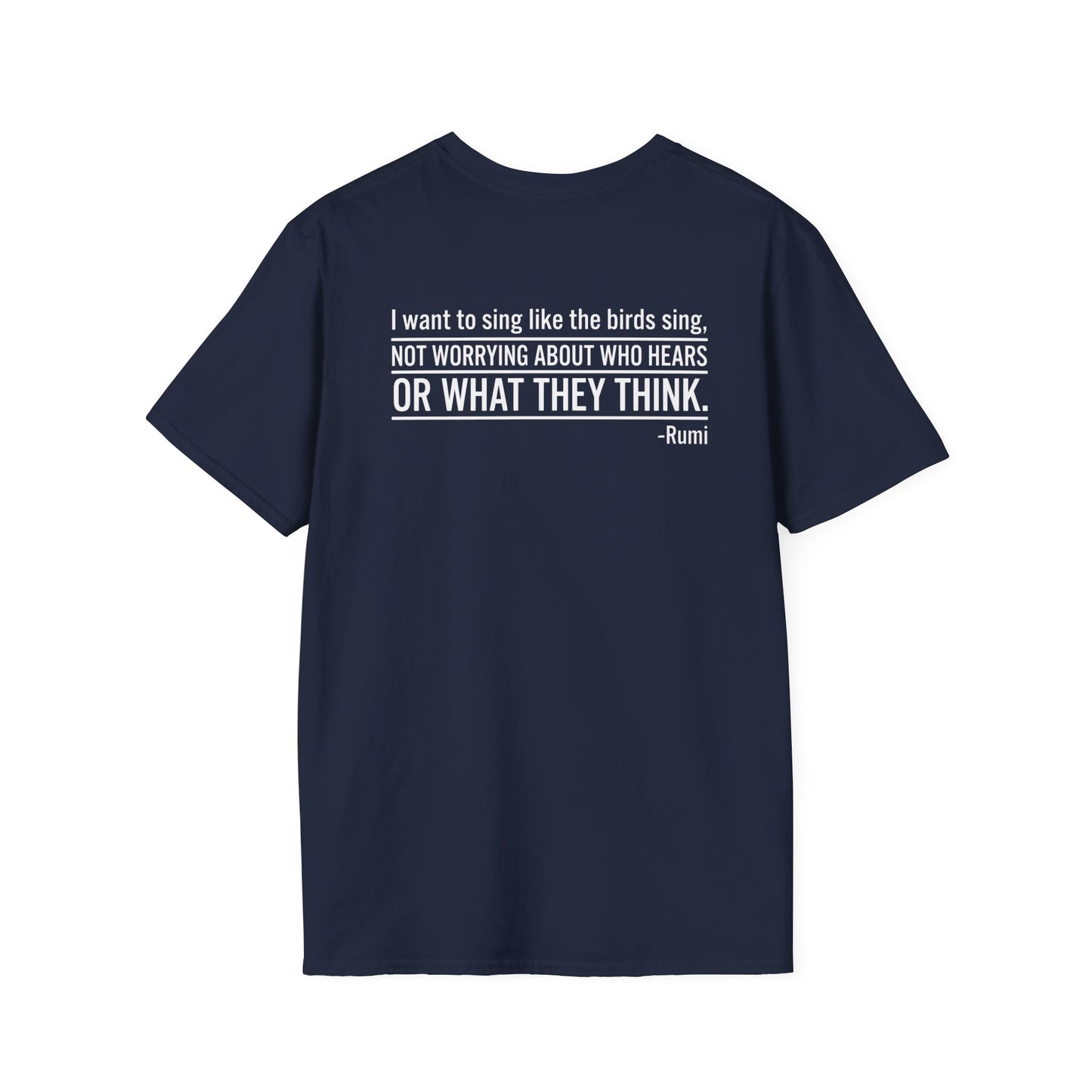 Sing Like the Birds Sing T-Shirt