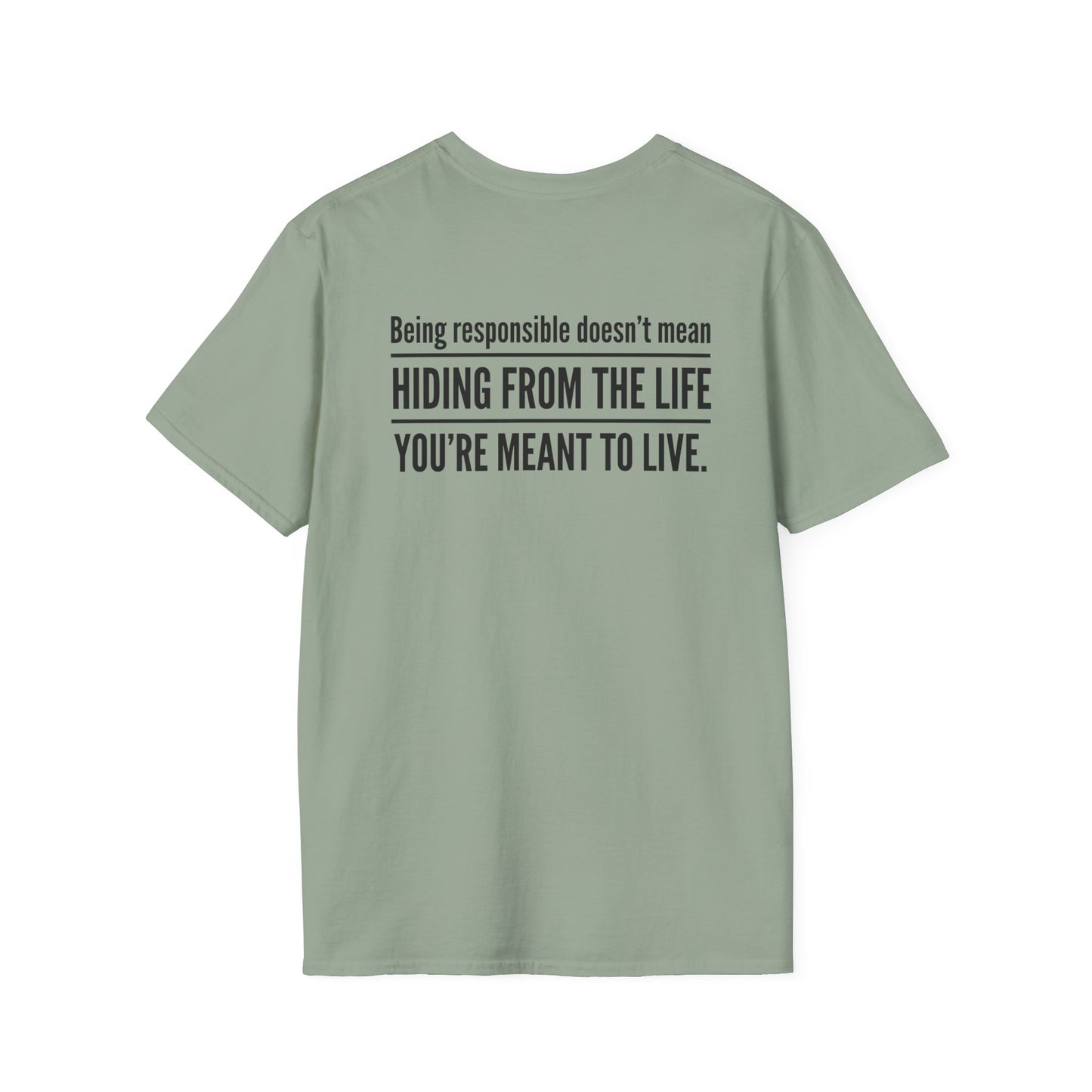 The Life You're Meant to Live T-Shirt