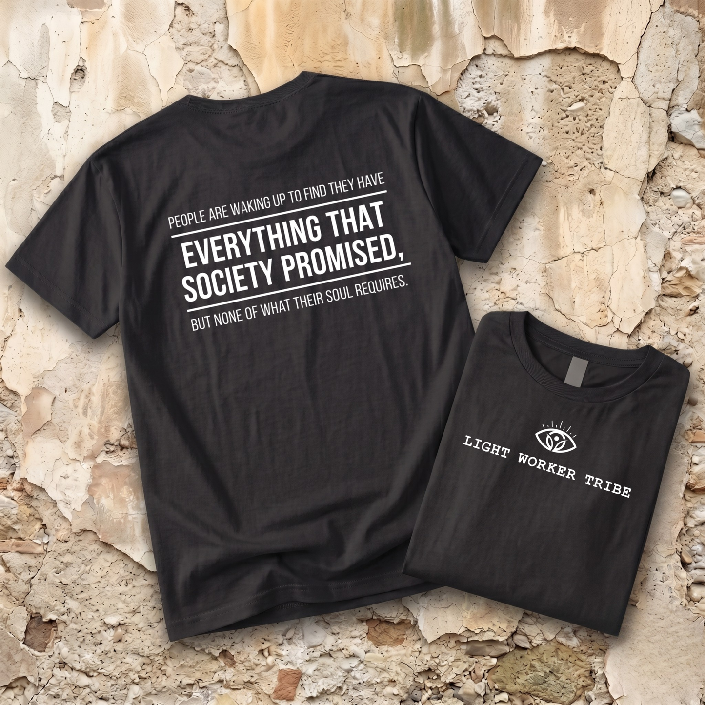 Everything That Society Promised T-Shirt