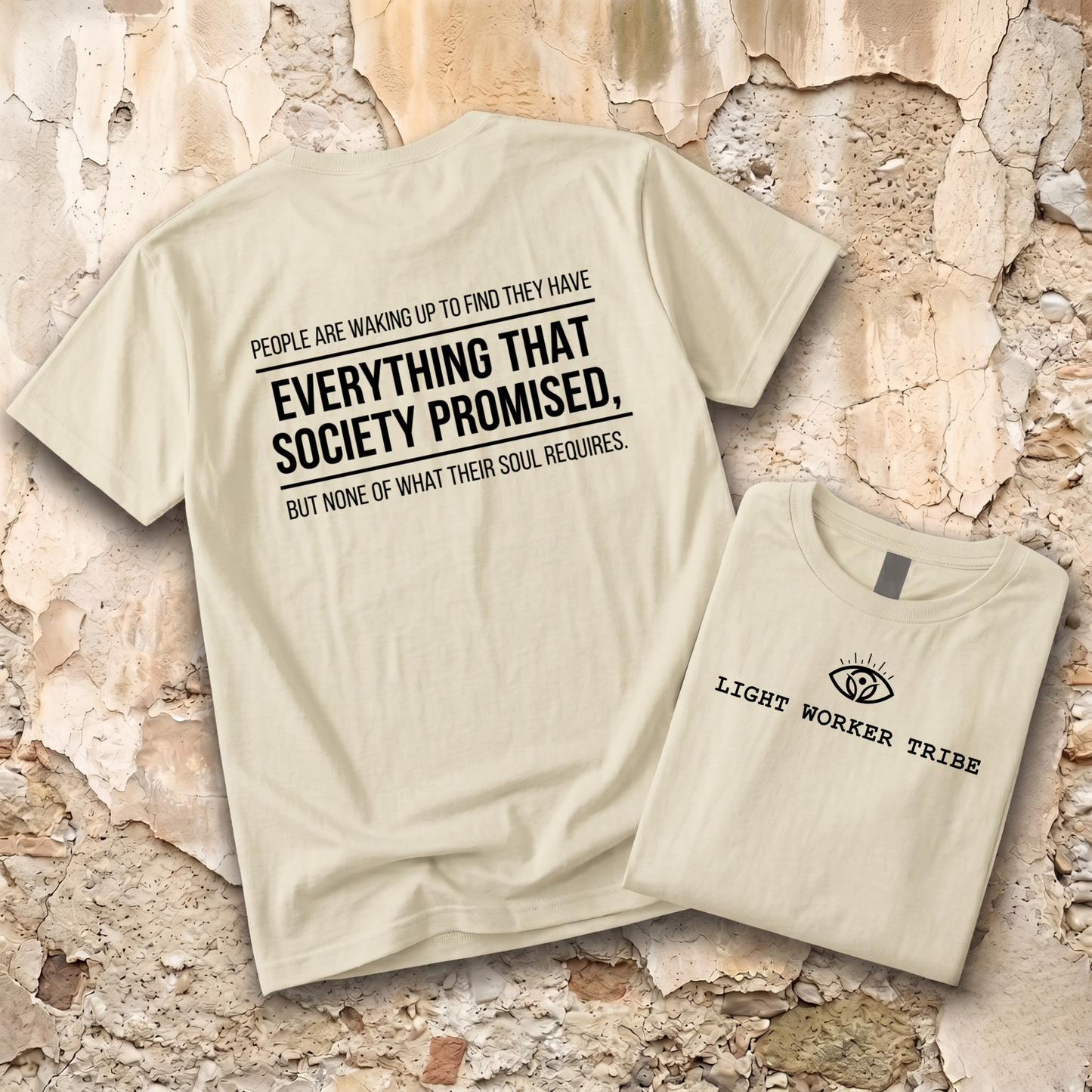 Everything That Society Promised T-Shirt