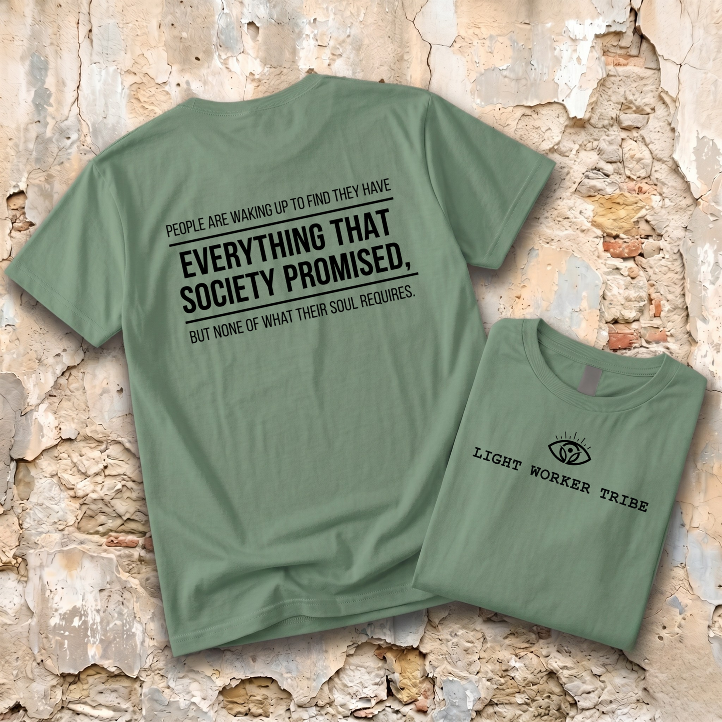 Everything That Society Promised T-Shirt