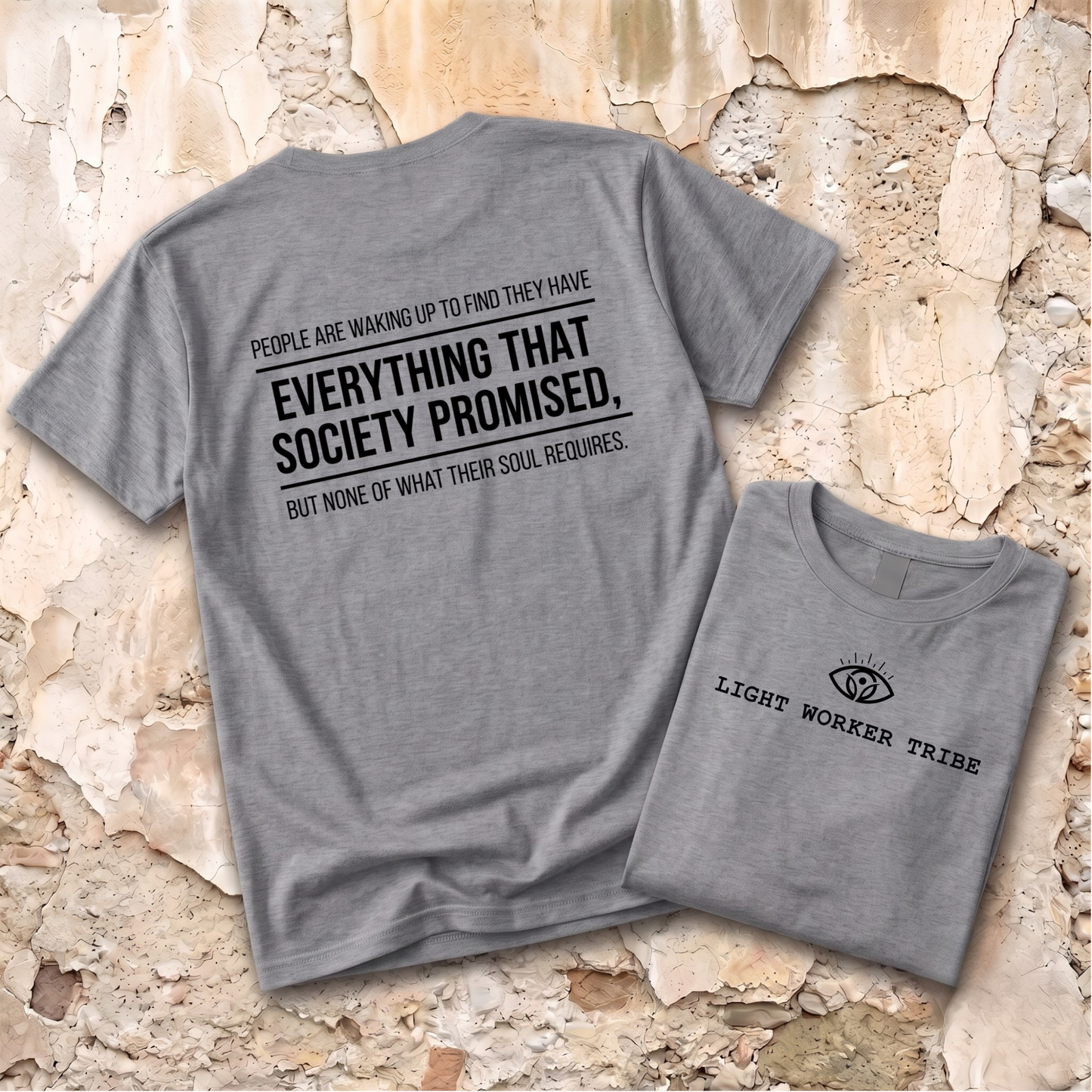 Everything That Society Promised T-Shirt