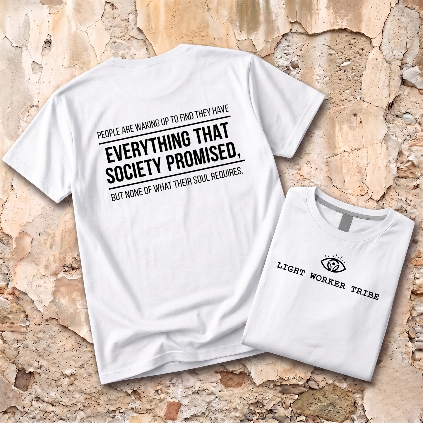 Everything That Society Promised T-Shirt