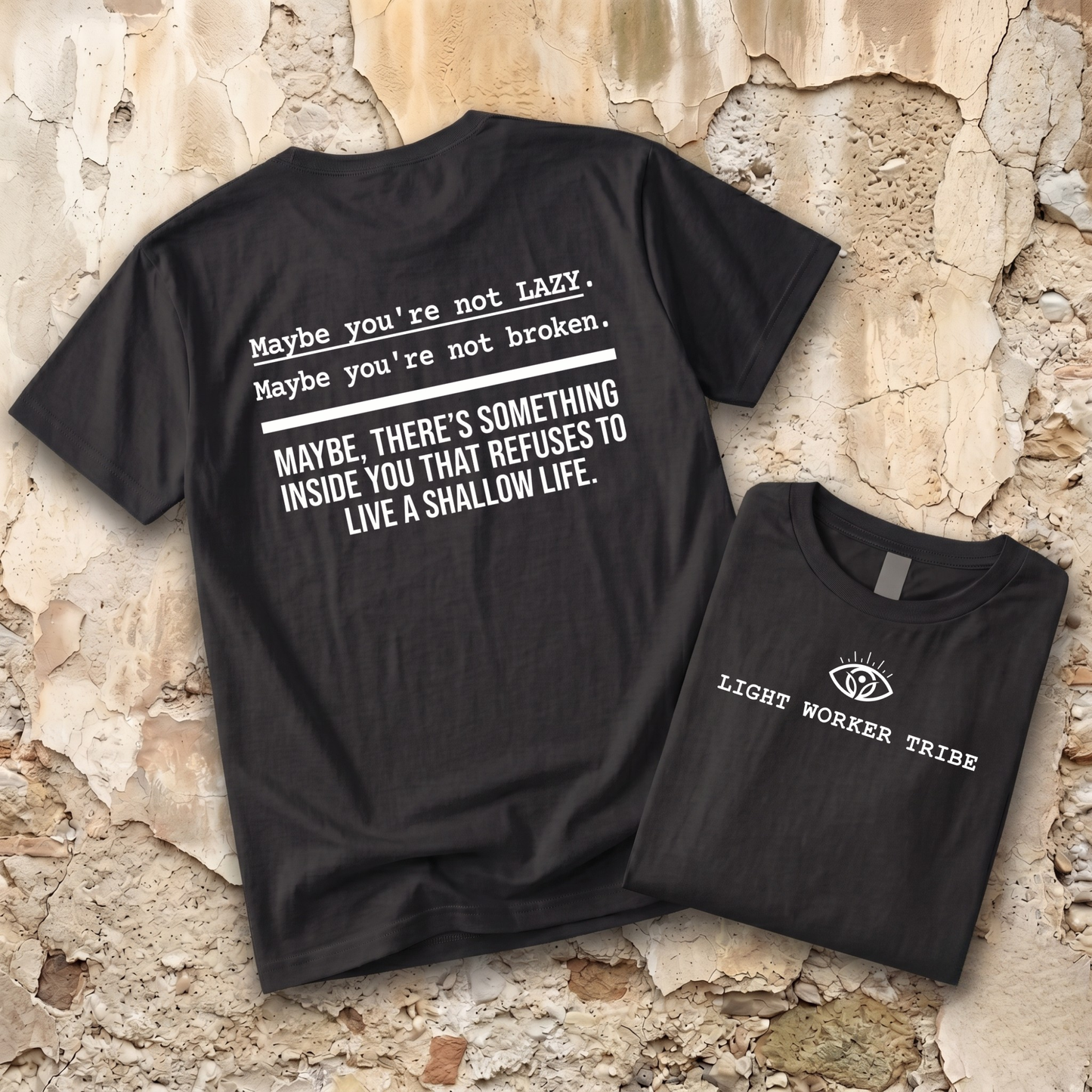 Maybe You're Not Lazy T-Shirt