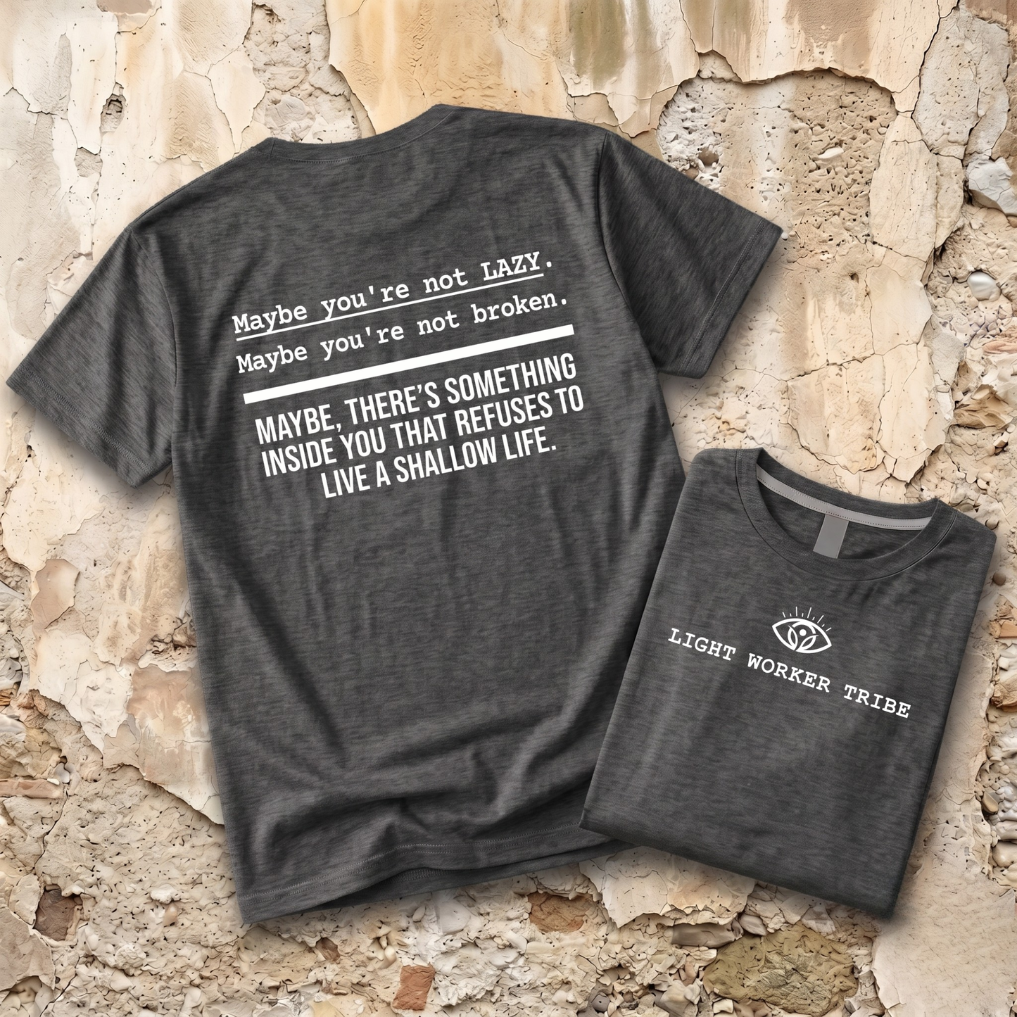 Maybe You're Not Lazy T-Shirt