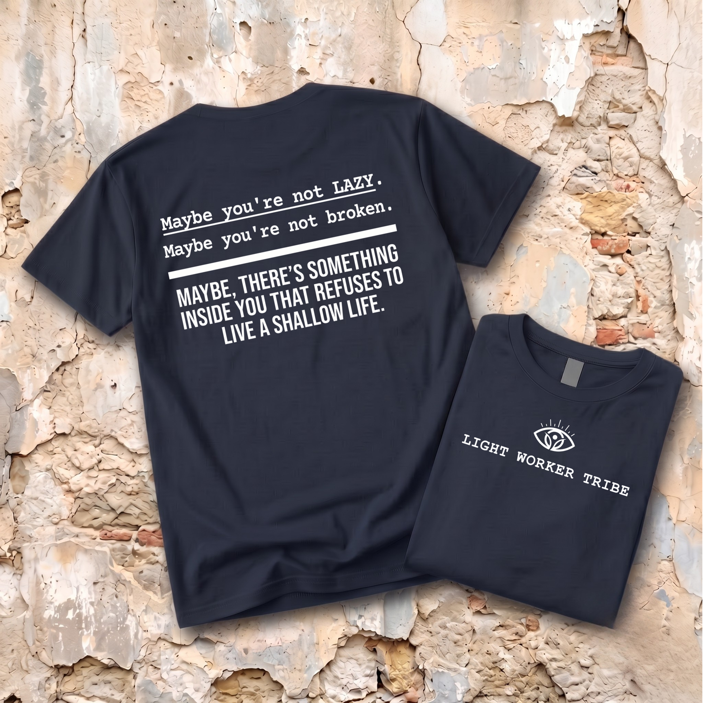 Maybe You're Not Lazy T-Shirt