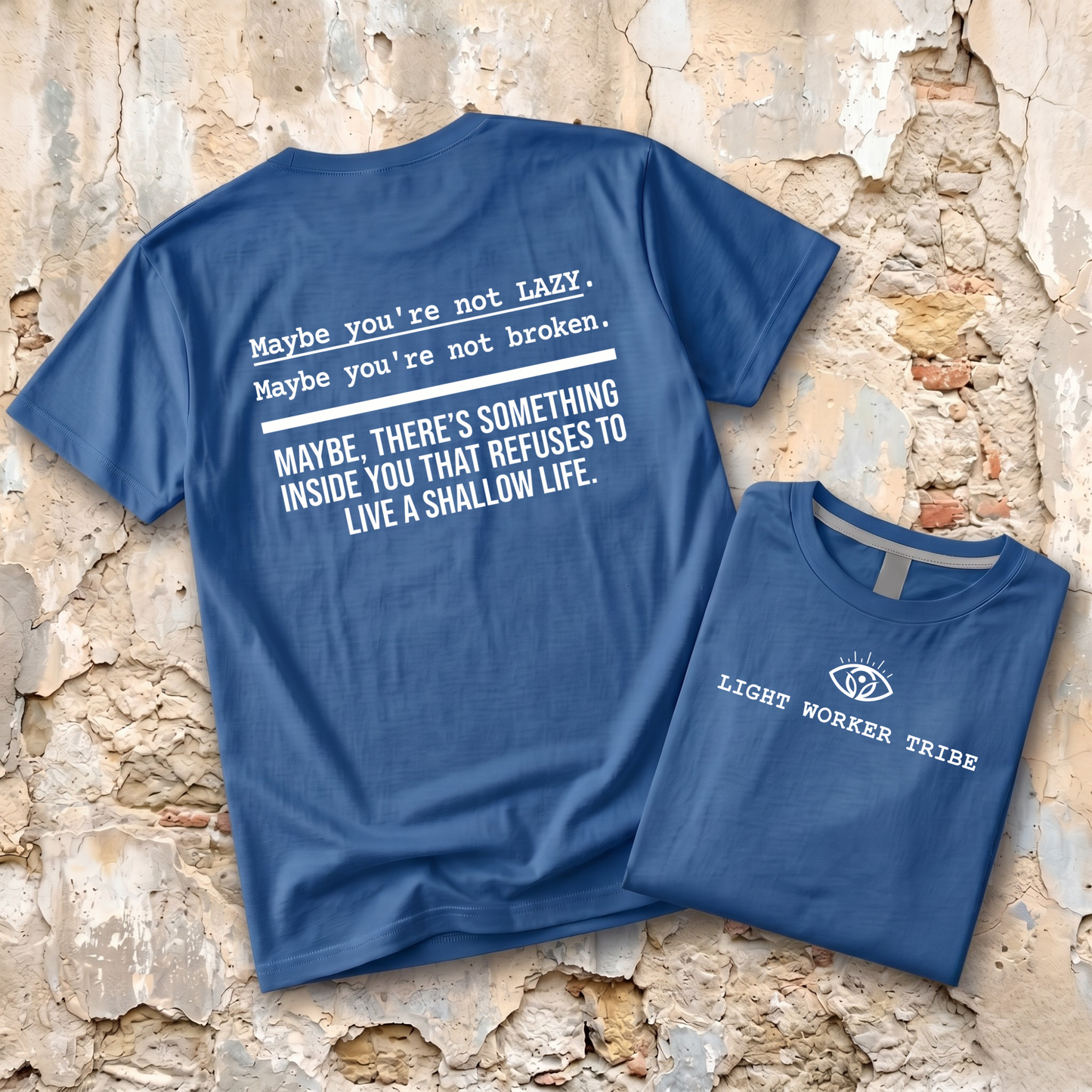 Maybe You're Not Lazy T-Shirt
