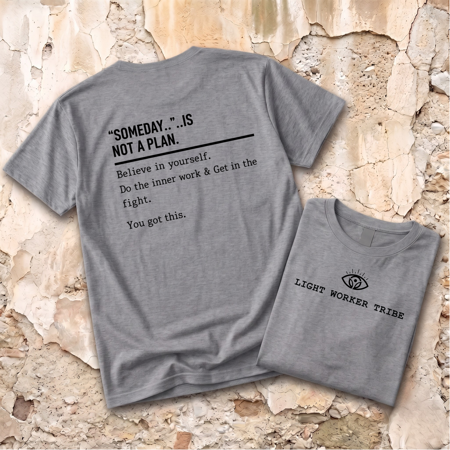 Someday.. Is Not A Plan T-Shirt