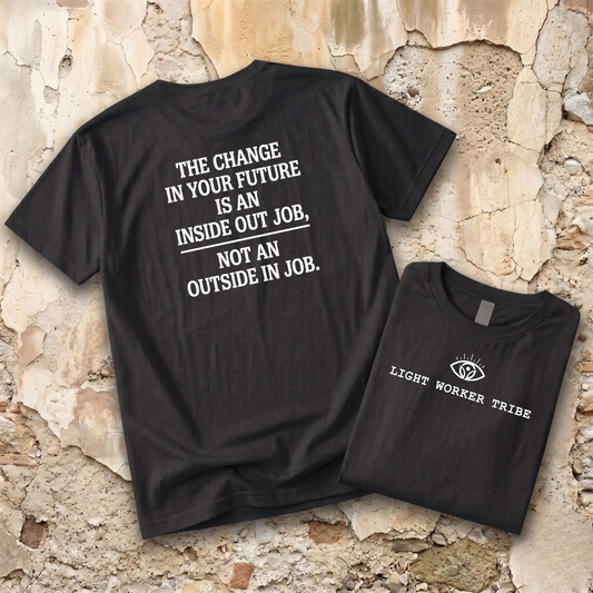 The Change in Your Future T-Shirt