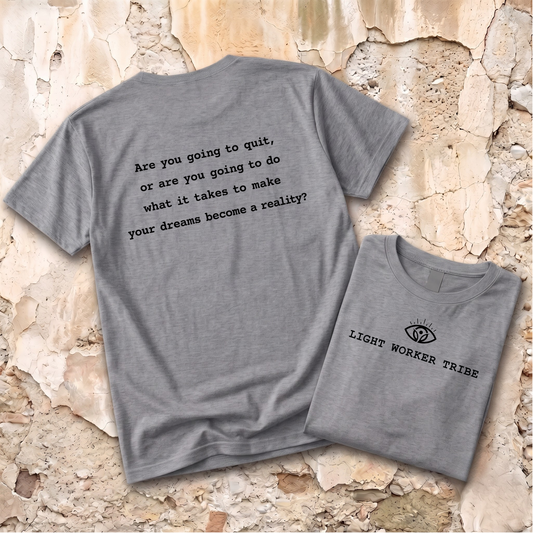 Are You Going to Quit T-Shirt