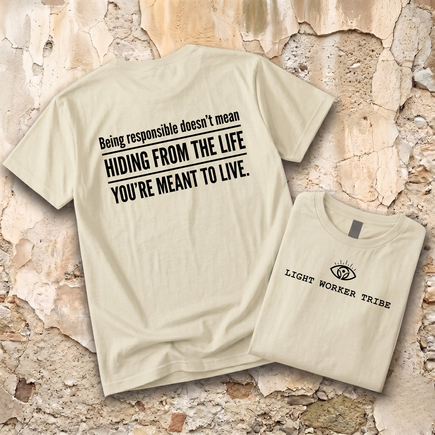 The Life You're Meant to Live T-Shirt