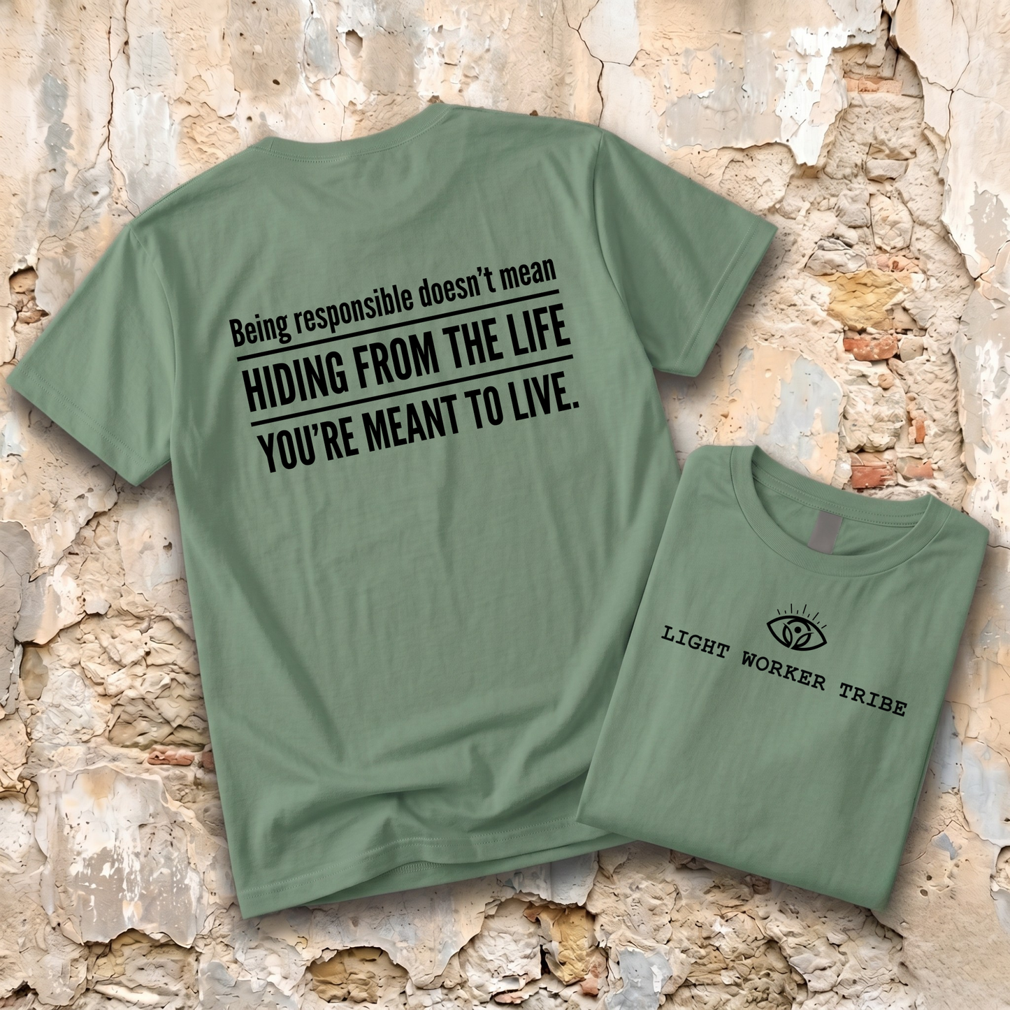 The Life You're Meant to Live T-Shirt