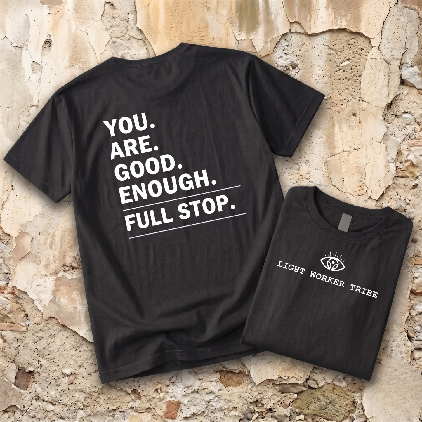 You Are Good Enough T-Shirt