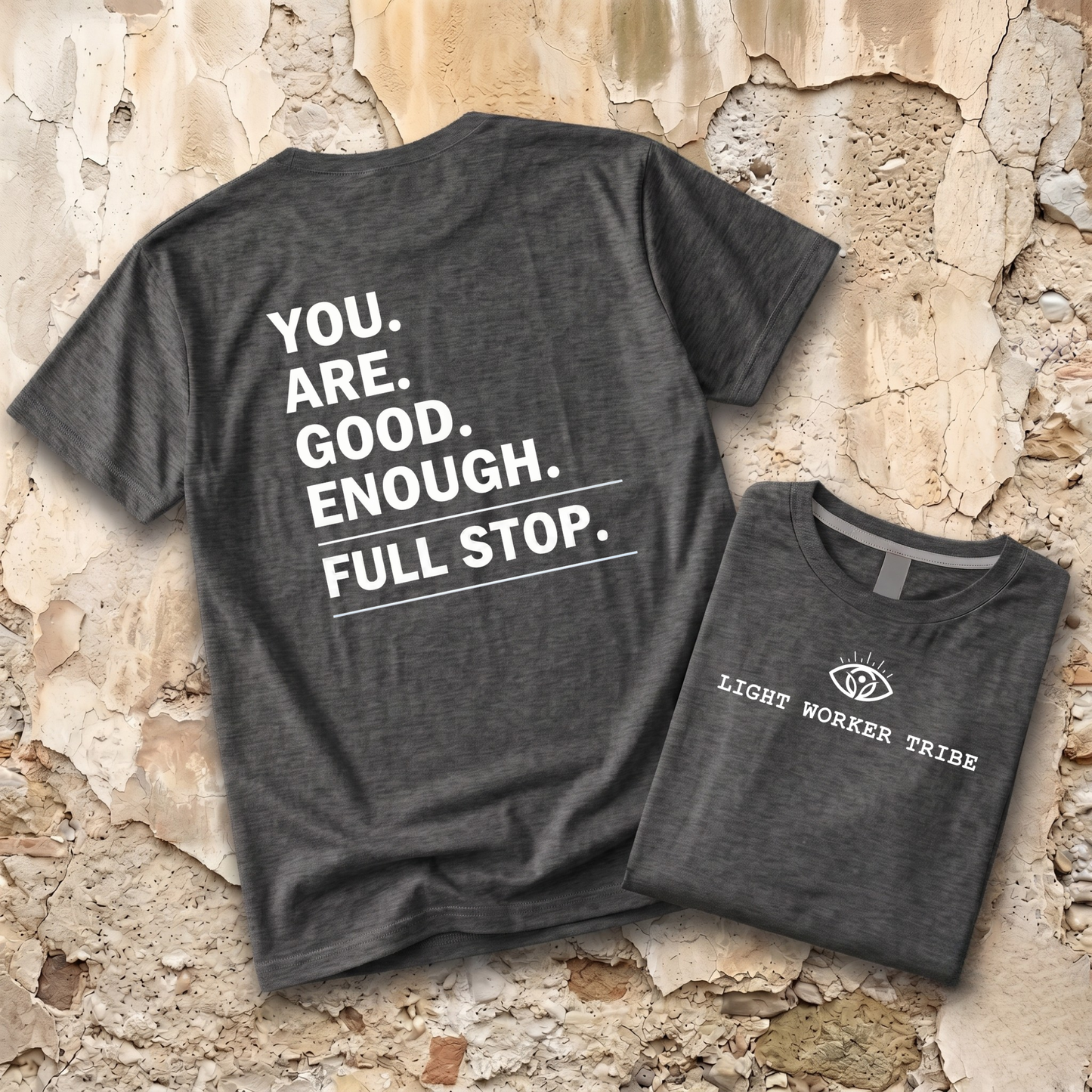 You Are Good Enough T-Shirt