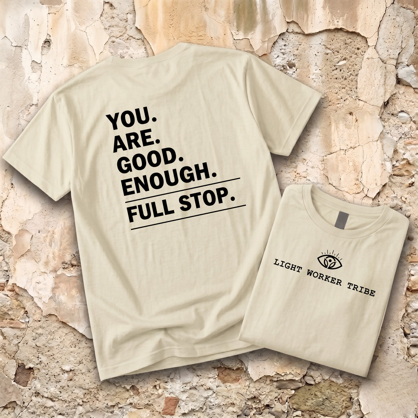 You Are Good Enough T-Shirt
