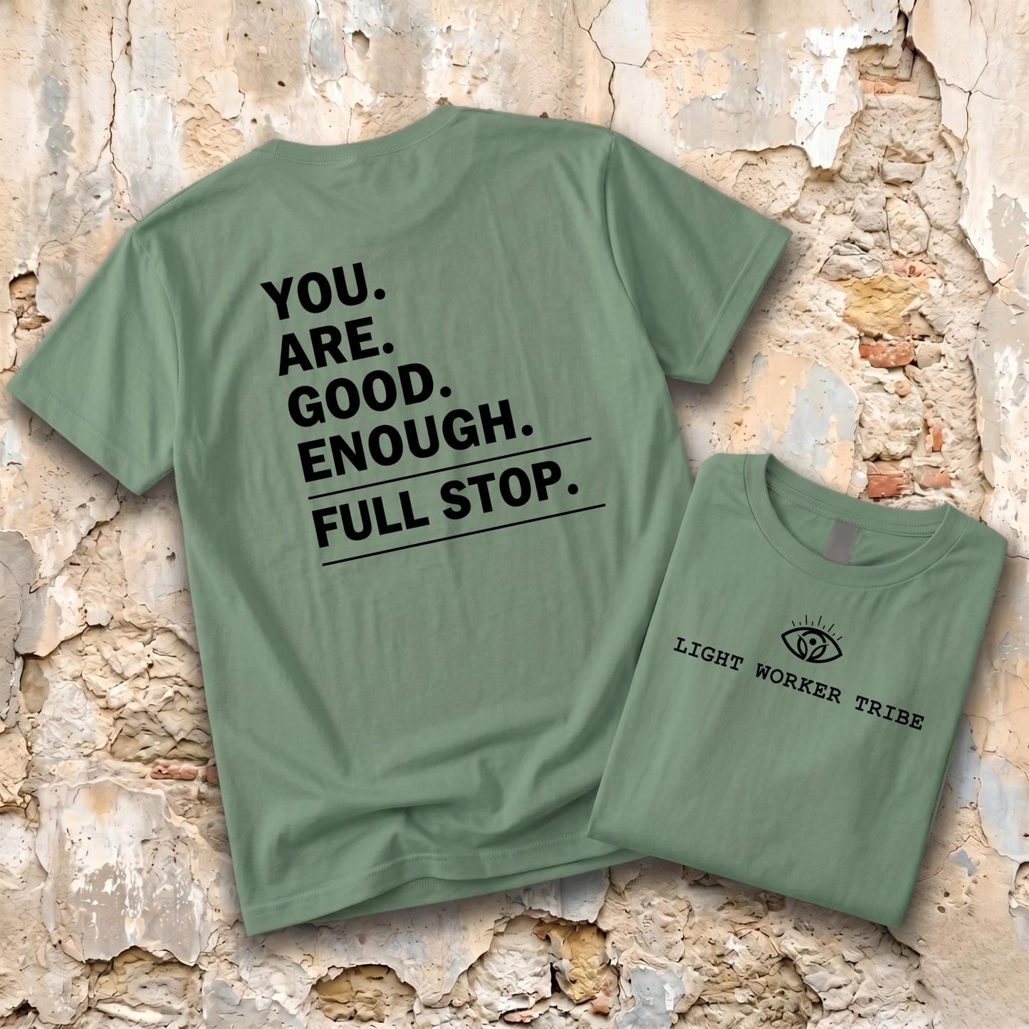 You Are Good Enough T-Shirt