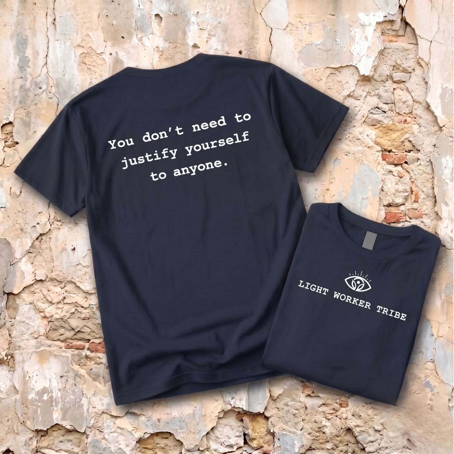 Don't Need to Justify T-Shirt