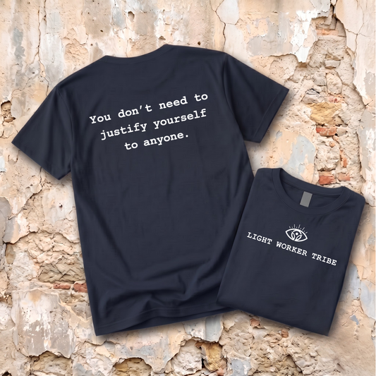 Don't Need to Justify T-Shirt