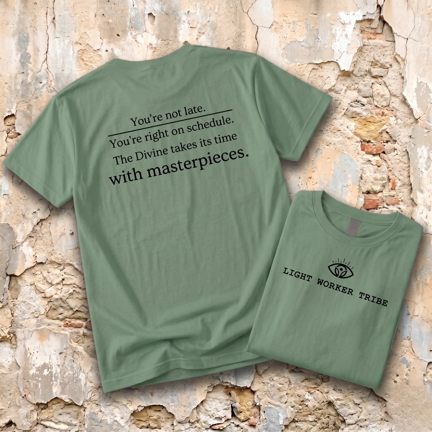 You're Not Late T-Shirt