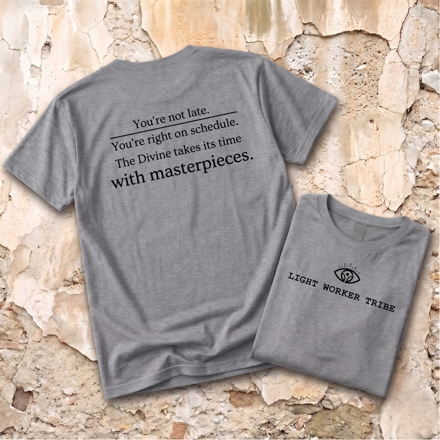 You're Not Late T-Shirt