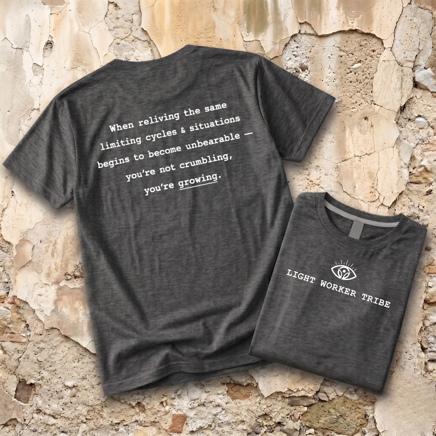 You're Not Crumbling You're Growing T-Shirt