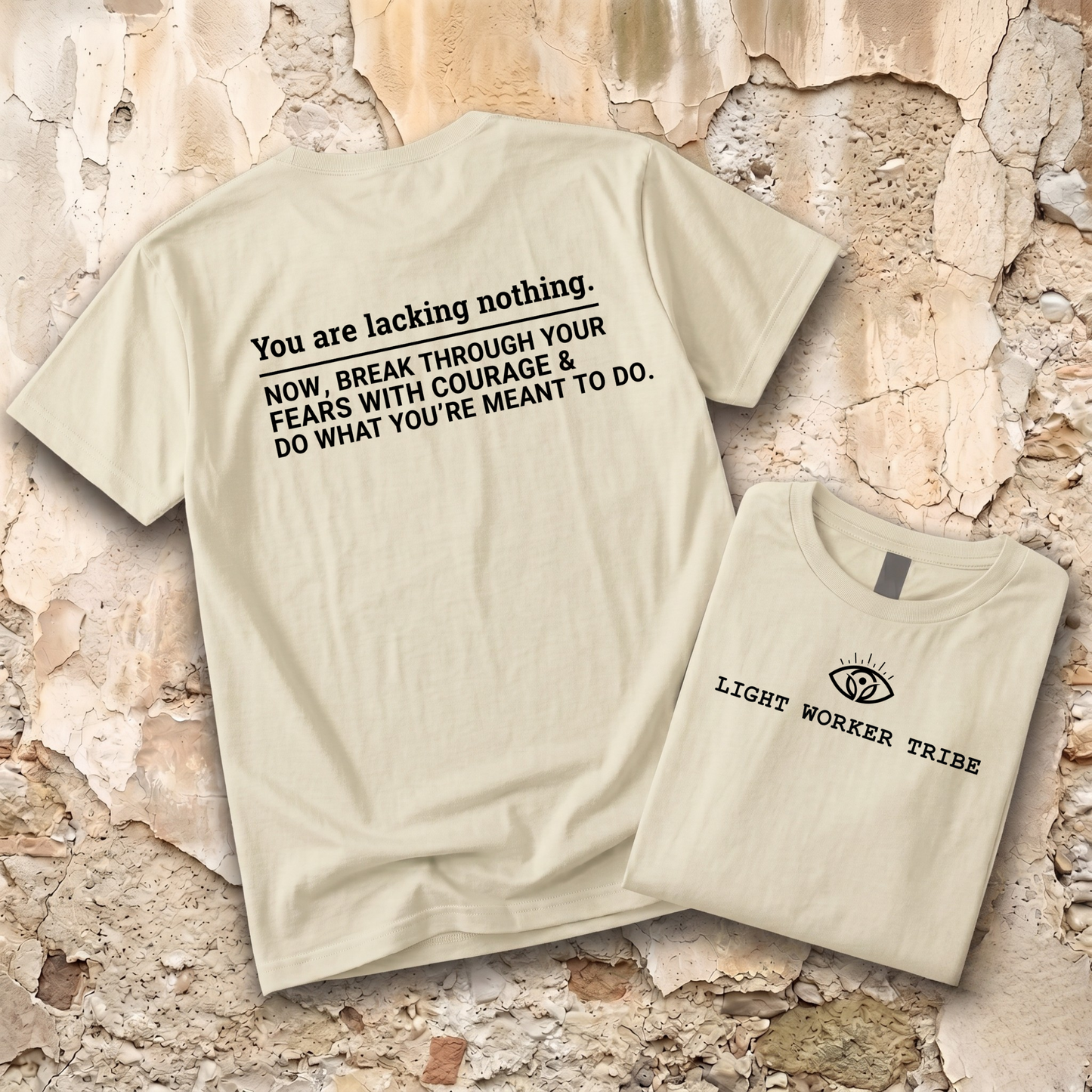 You Are Lacking Nothing T-Shirt