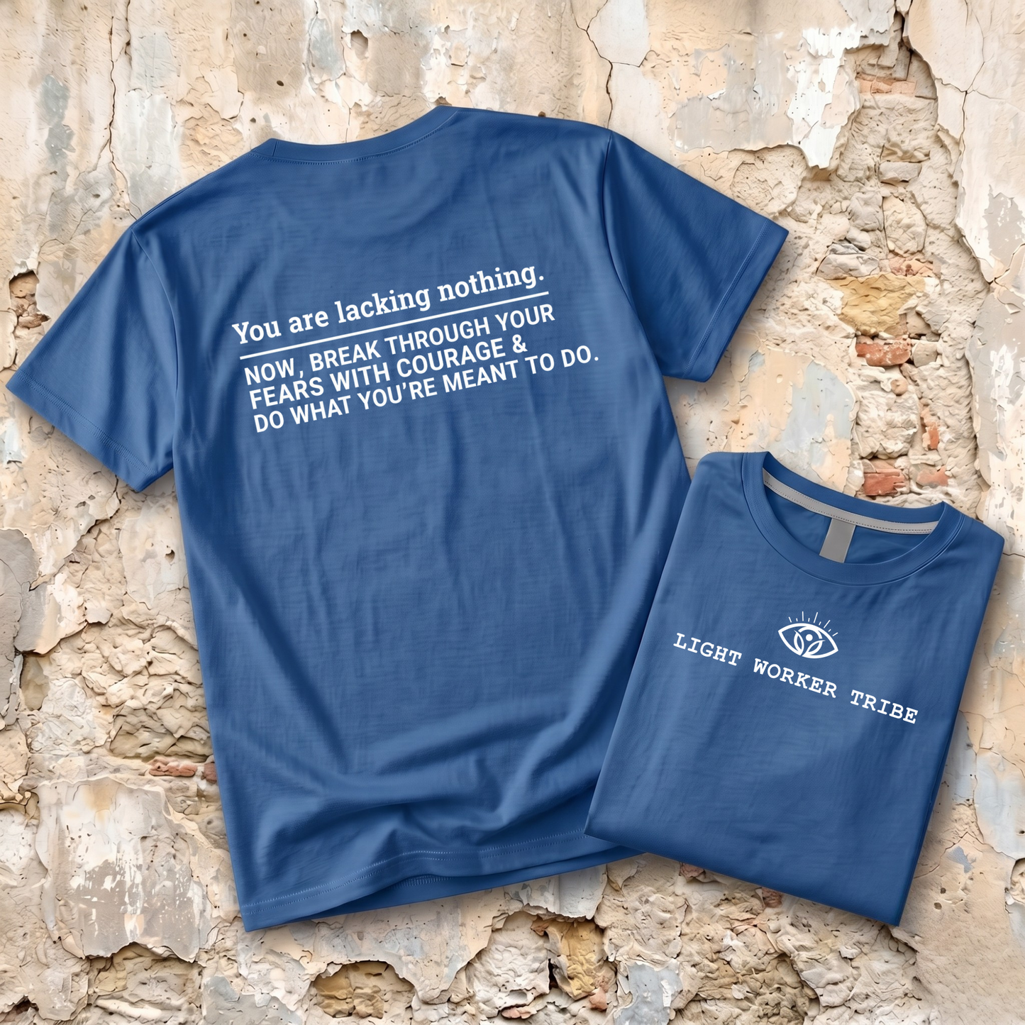 You Are Lacking Nothing T-Shirt